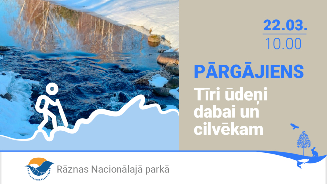 Pārgājiena "Tīri ūdeņi dabai un cilvēkam" reklāma