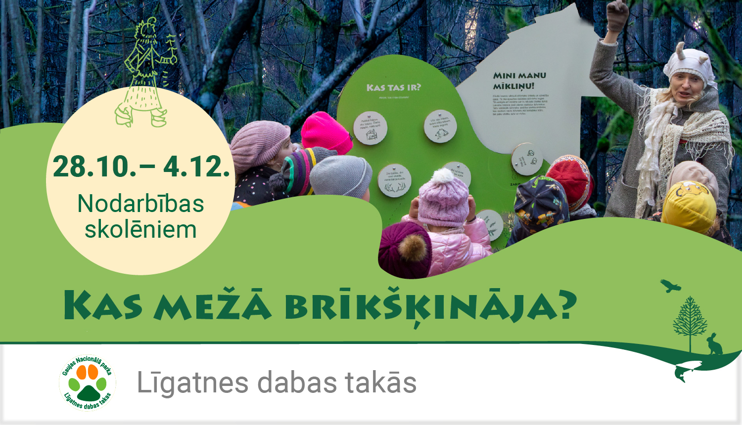 Pasākuma Kas mežā brīkšķināja? reklāma