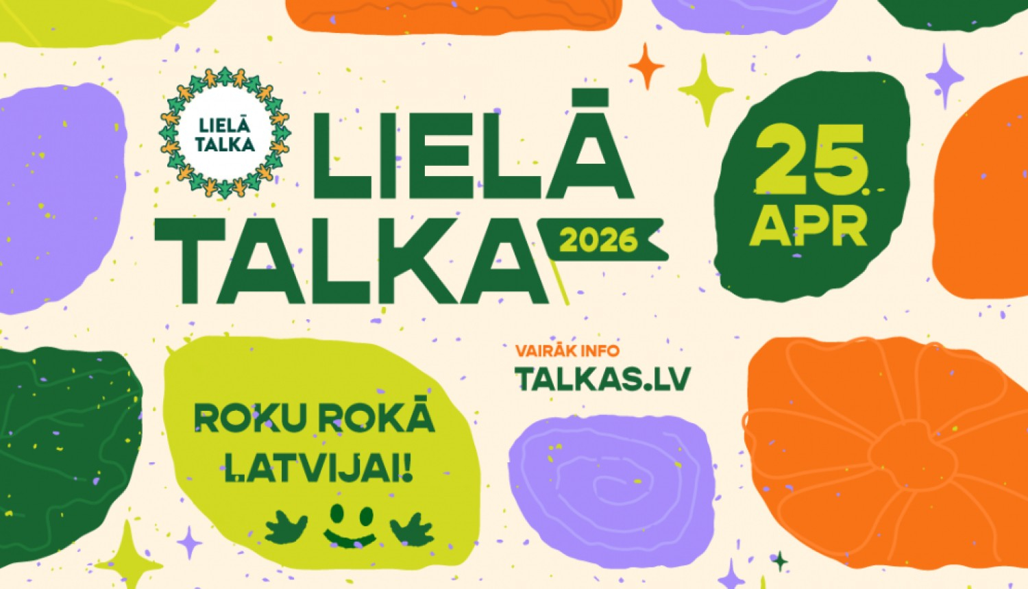 Lielā talka. 25. aprīlis. Devīze - Roku rokā Latvijai!