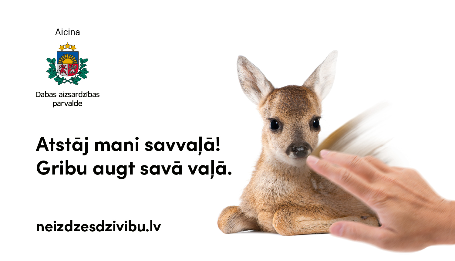 Neizdzēs dzīvību!