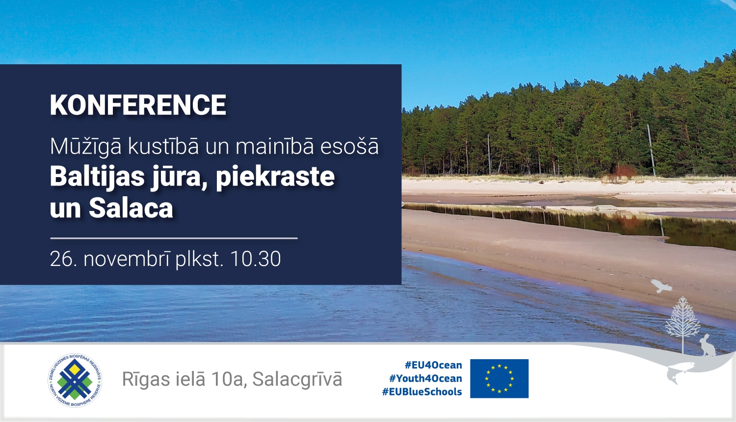 Konference Mūžīgā kustībā un mainībā esošā Baltijas jūra, piekraste un Salaca